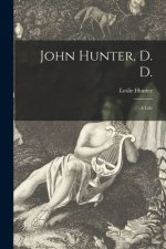 John Hunter, D. D.: a Life