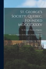 St. George's Society, Quebec, Founded MDCCCXXXV [microform]