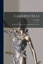 Camden Hills; an Informal History of the Camden-Rockport Region