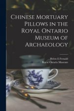 Chinese Mortuary Pillows in the Royal Ontario Museum of Archaeology