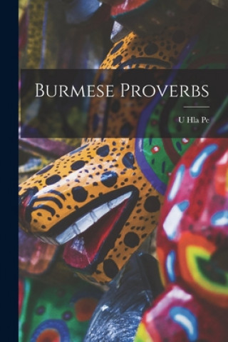 Burmese Proverbs