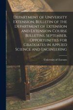 Department of University Extension, Bulletin of the Department of Extension and Extension Course Bulletins, September, Opportunities for Graduates in