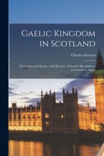 Gaelic Kingdom in Scotland