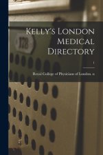 Kelly's London Medical Directory; 1