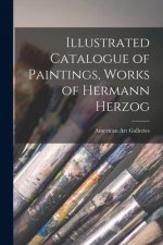Illustrated Catalogue of Paintings, Works of Hermann Herzog