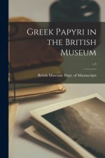 Greek Papyri in the British Museum; v.3