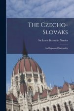 The Czecho-Slovaks: an Oppressed Nationality