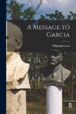 Message to Garcia