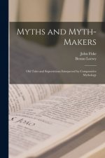 Myths and Myth-makers