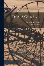 This is Our Soil
