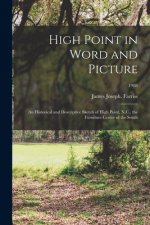 High Point in Word and Picture