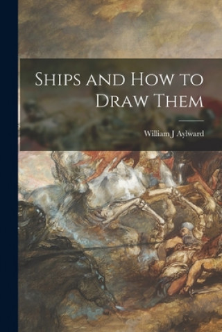 Ships and How to Draw Them