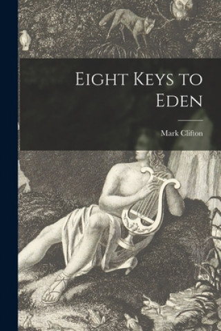 Eight Keys to Eden