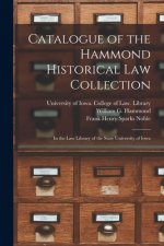 Catalogue of the Hammond Historical Law Collection