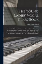 Young Ladies' Vocal Class-book