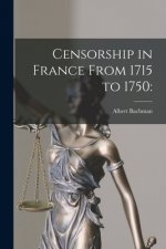 Censorship in France From 1715 to 1750