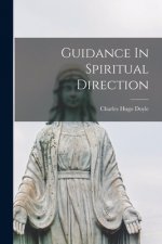 Guidance In Spiritual Direction