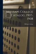 Millsaps College Catalog, 1907-1908