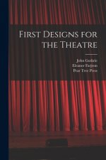 First Designs for the Theatre