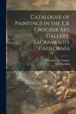 Catalogue of Paintings in the E.B. Crocker Art Gallery, Sacramento, California