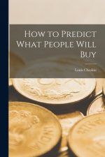 How to Predict What People Will Buy