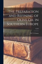 The Preparation and Refining of Olive Oil in Southern Europe; C279