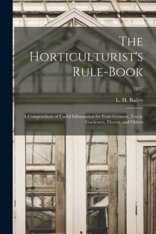 Horticulturist's Rule-book