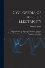 Cyclopedia of Applied Electricity