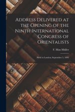 Address Delivered at the Opening of the Ninth International Congress of Orientalists