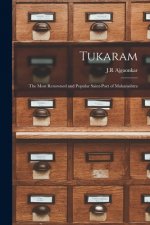 Tukaram; The Most Renowned and Popular Saint-poet of Maharashtra