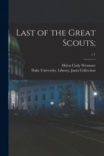 Last of the Great Scouts;; c.1