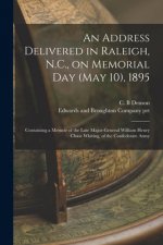 Address Delivered in Raleigh, N.C., on Memorial Day (May 10), 1895