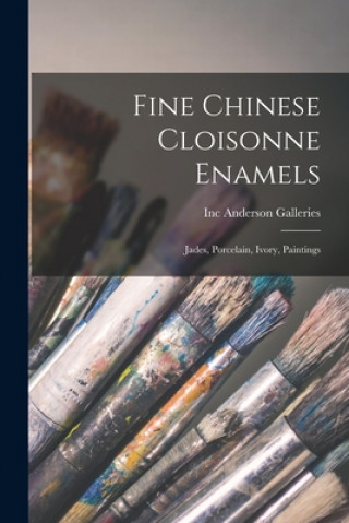 Fine Chinese Cloisonne Enamels: Jades, Porcelain, Ivory, Paintings