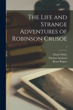 The Life and Strange Adventures of Robinson Crusoe; 1