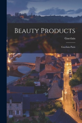 Beauty Products: Guerlain Paris
