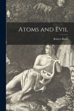 Atoms and Evil