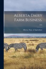 Alberta Dairy Farm Business.; 1945