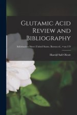 Glutamic Acid Review and Bibliography; no.119