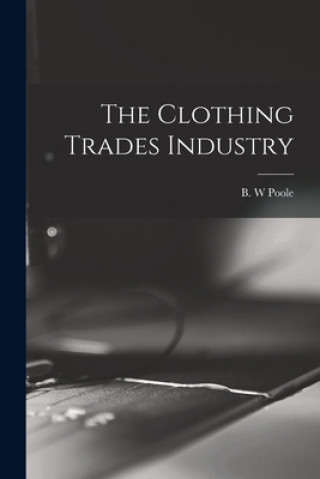 The Clothing Trades Industry