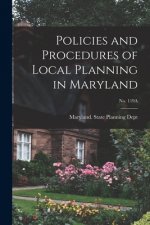 Policies and Procedures of Local Planning in Maryland; No. 119A