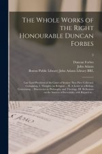 Whole Works of the Right Honourable Duncan Forbes