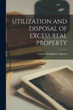 Utilization and Disposal of Excess Real Property