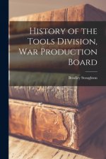 History of the Tools Division, War Production Board