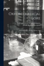Oxford Medical Lore [electronic Resource]: Souvenir B.M.A. Meeting, Oxford, 1936