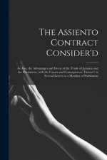 Assiento Contract Consider'd [microform]