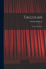 Tallulah: My Autobiography