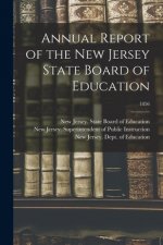 Annual Report of the New Jersey State Board of Education; 1856
