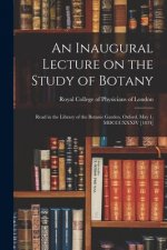 Inaugural Lecture on the Study of Botany