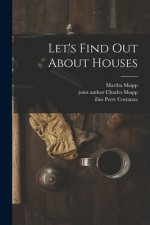 Let's Find out About Houses