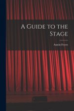 A Guide to the Stage